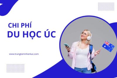 Chi Phí Du Học Úc Năm 2024 Mới Chi Tiết Nhất