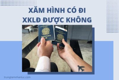 Xăm Hình Có Đi Xuất Khẩu Lao Động Được Không?