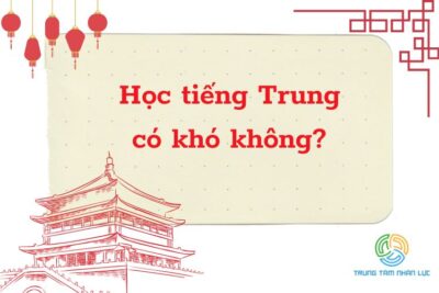 Học Tiếng Trung Có Khó Không? Bí Quyết Học Tốt Tiếng Trung