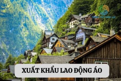 Xuất Khẩu Lao Động Áo: Điều Kiện, Chi Phí, Thu Nhập Và Quyền Lợi