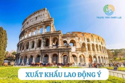 Xuất Khẩu Lao Động Ý: Điều Kiện, Quy Trình, Mức Lương