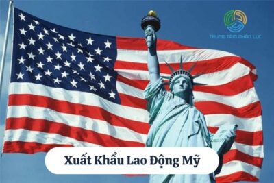 Xuất Khẩu Lao Động Mỹ: Điều Kiện, Chi Phí, Mức Lương