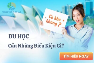 Du Học Cần Những Điều Kiện Gì? Có Khó Không?