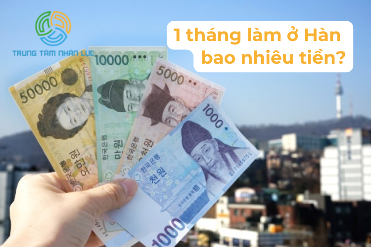 1 thang lam o han bao nhieu tien
